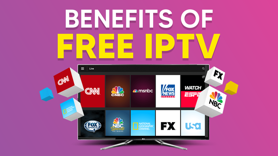 Benefits of free IPTV