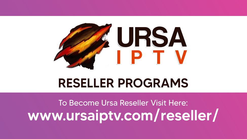 URSA IPTV reseller program