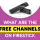 What are the free channels on Firestick