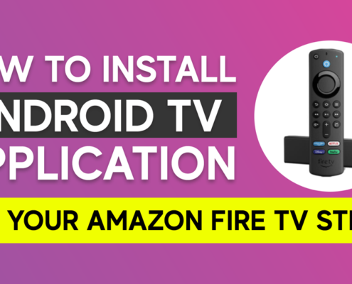 How to Install Android TV Application on Firestick